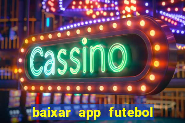 baixar app futebol da hora 3.7