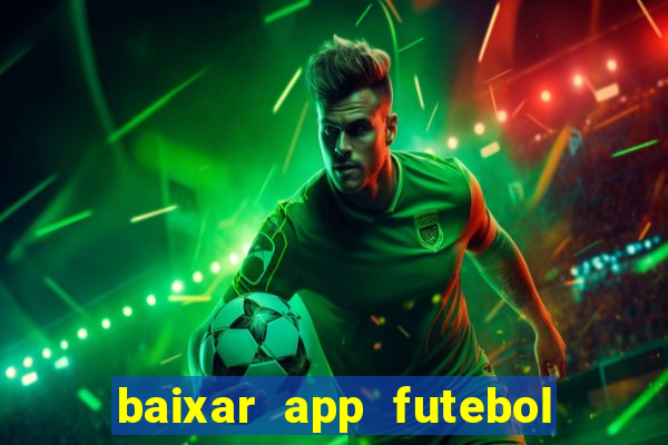 baixar app futebol da hora 3.7