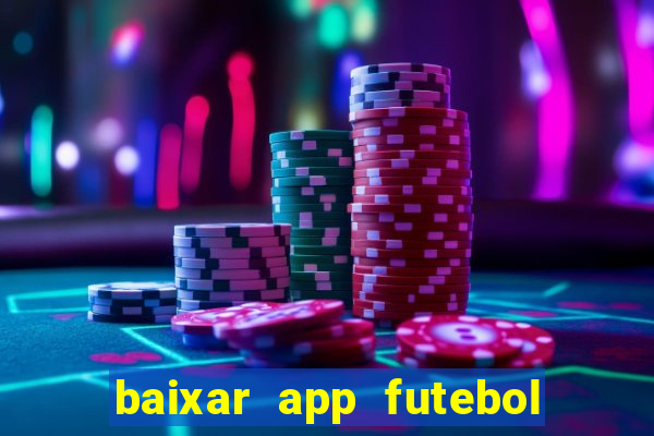 baixar app futebol da hora 3.7