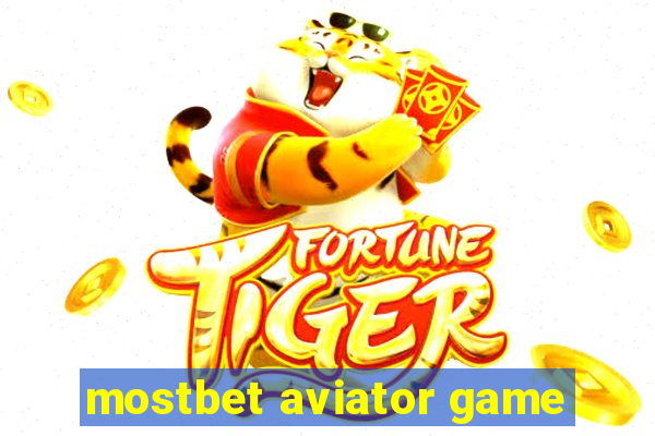 mostbet aviator game