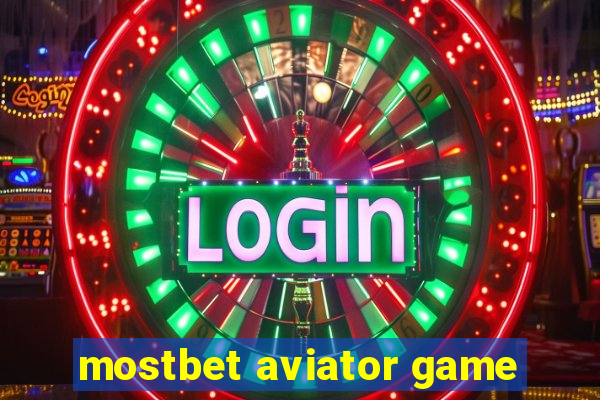 mostbet aviator game