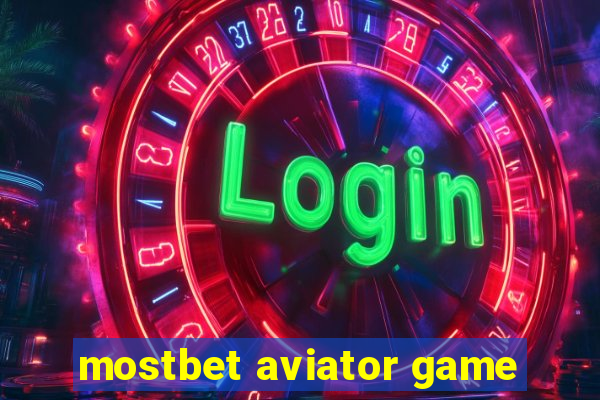 mostbet aviator game