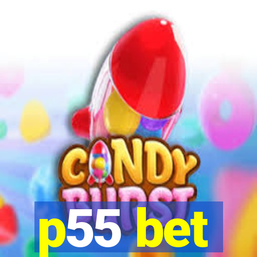 p55 bet