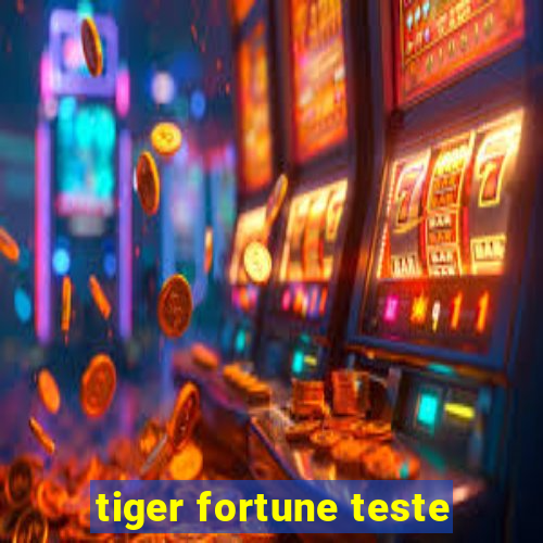 tiger fortune teste