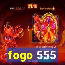 fogo 555