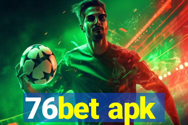 76bet apk