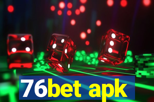 76bet apk