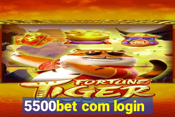 5500bet com login