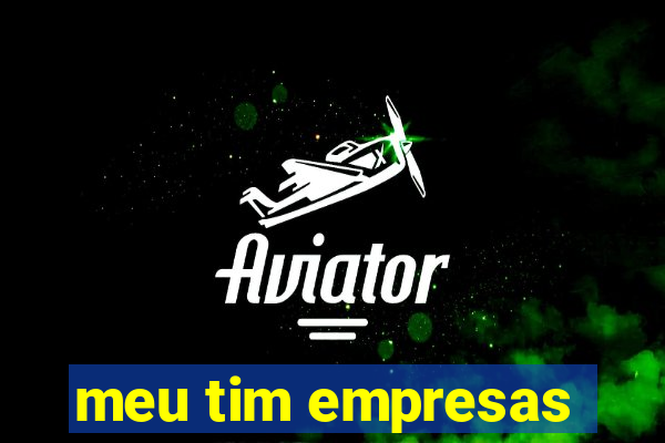 meu tim empresas