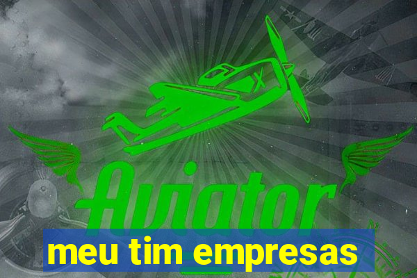 meu tim empresas