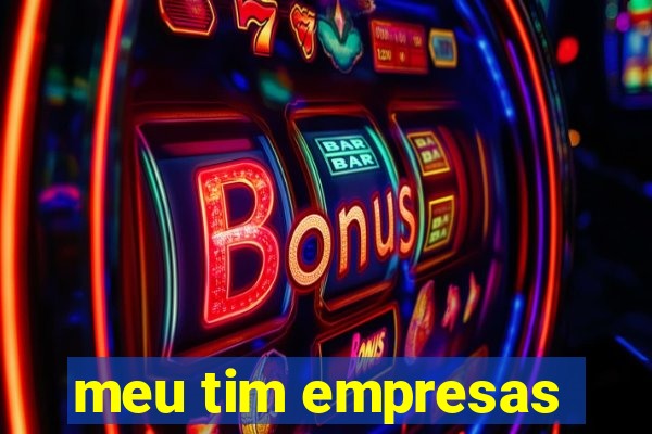 meu tim empresas