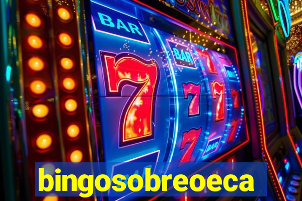 bingosobreoeca