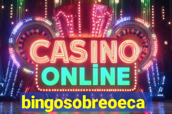 bingosobreoeca