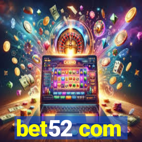 bet52 com