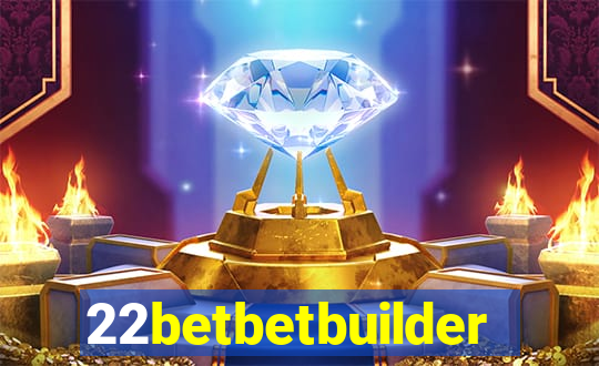 22betbetbuilder