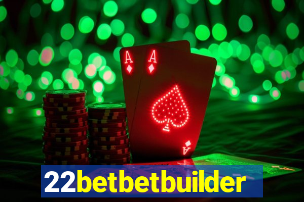 22betbetbuilder