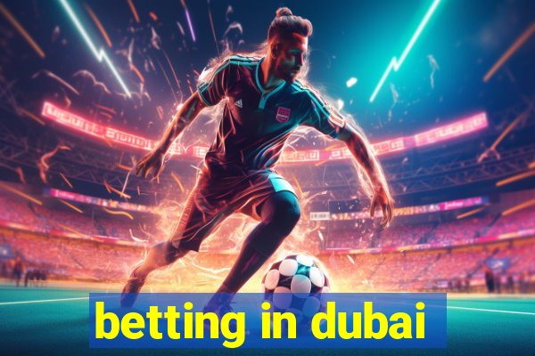 betting in dubai