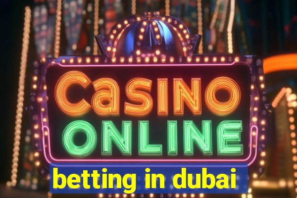 betting in dubai