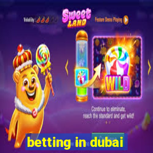 betting in dubai