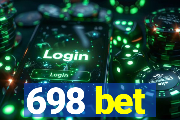 698 bet