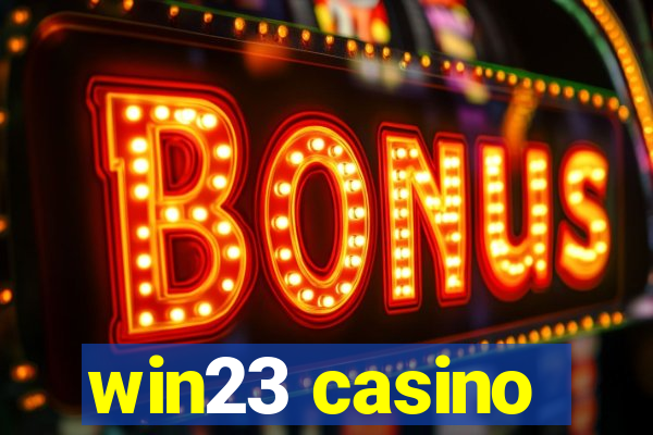 win23 casino