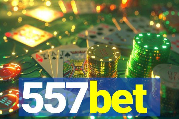 557bet