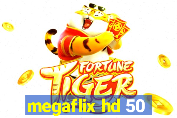 megaflix hd 50