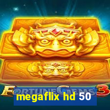 megaflix hd 50