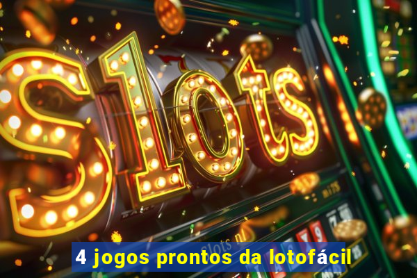 4 jogos prontos da lotofácil