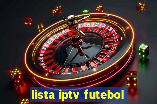 lista iptv futebol