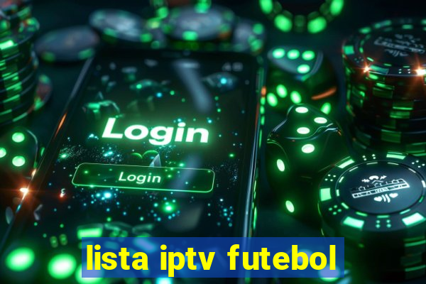 lista iptv futebol