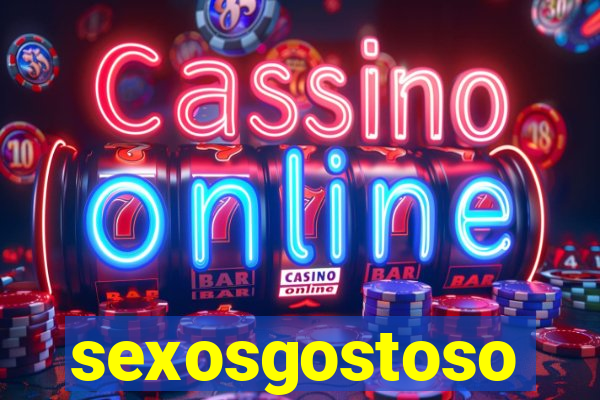 sexosgostoso