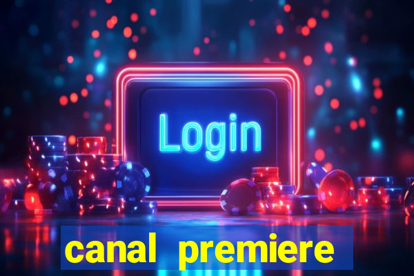 canal premiere futebol ao vivo gratis