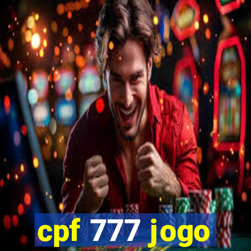 cpf 777 jogo