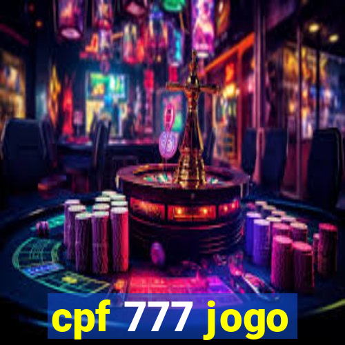 cpf 777 jogo