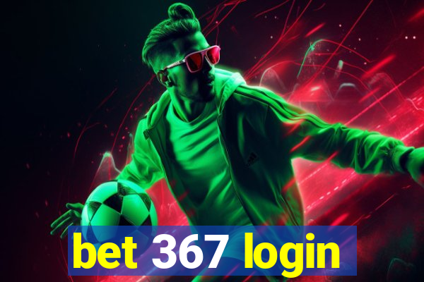 bet 367 login