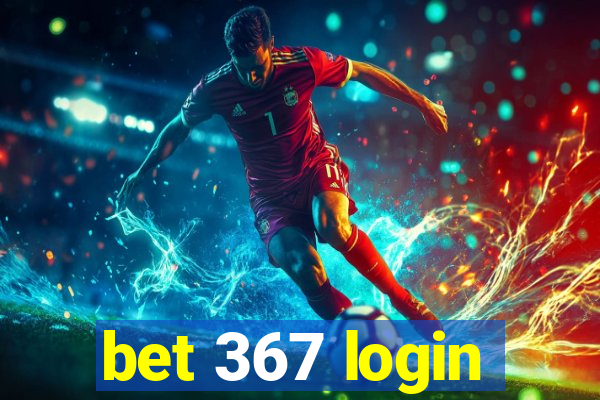 bet 367 login