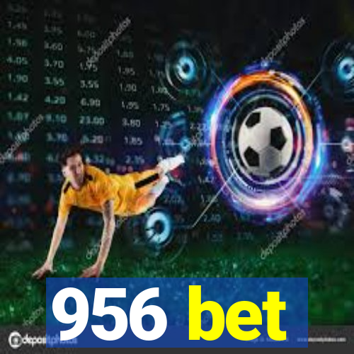 956 bet