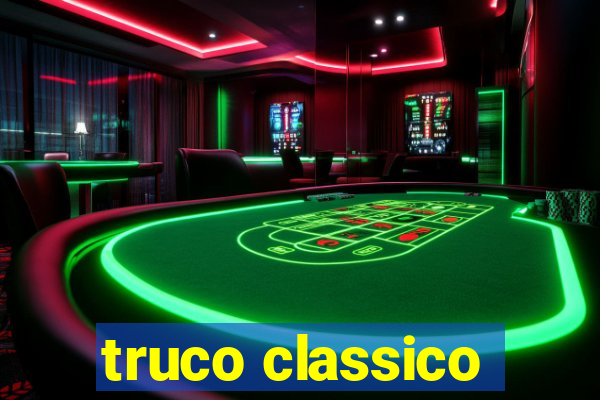 truco classico