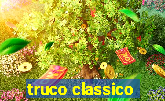 truco classico