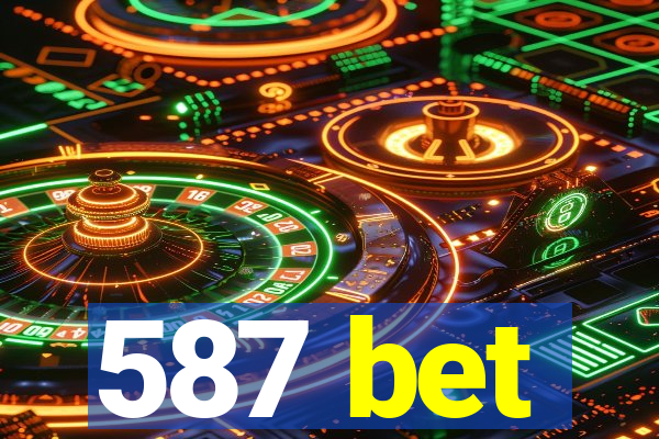 587 bet