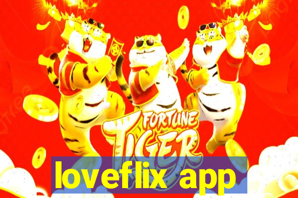 loveflix app