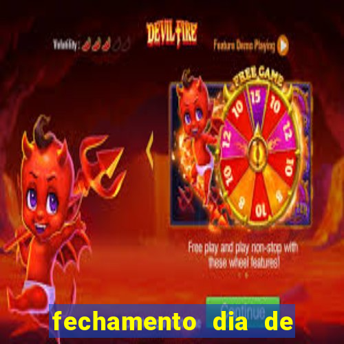 fechamento dia de sorte 9 dezenas