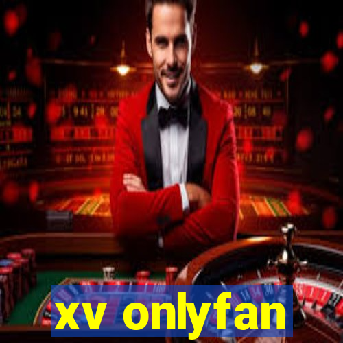 xv onlyfan