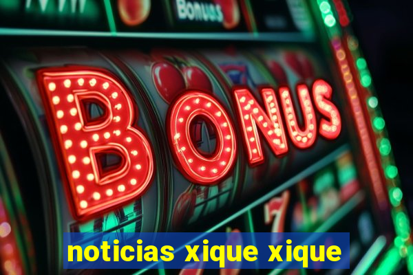 noticias xique xique