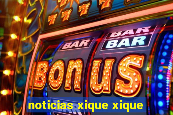 noticias xique xique