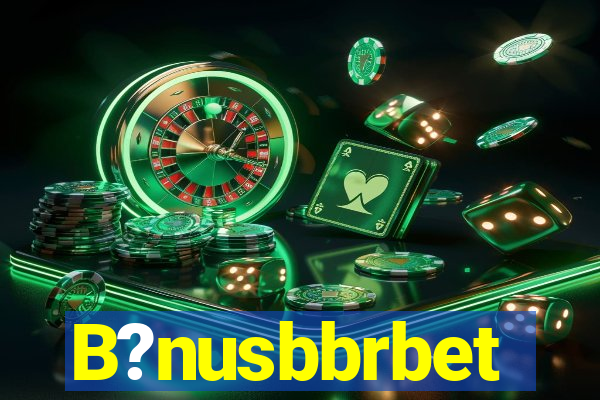 B?nusbbrbet