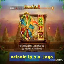 celcoin ip s.a. jogo