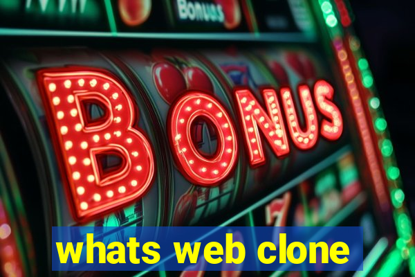 whats web clone