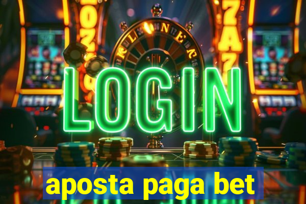 aposta paga bet